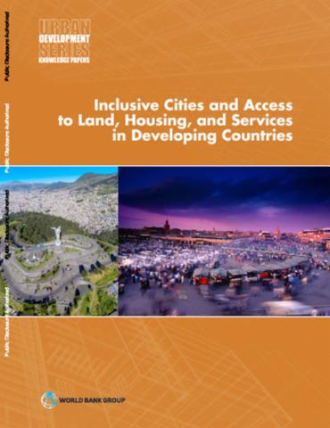 Inclusive cities and access to land, housing, and services in Developing Countries
